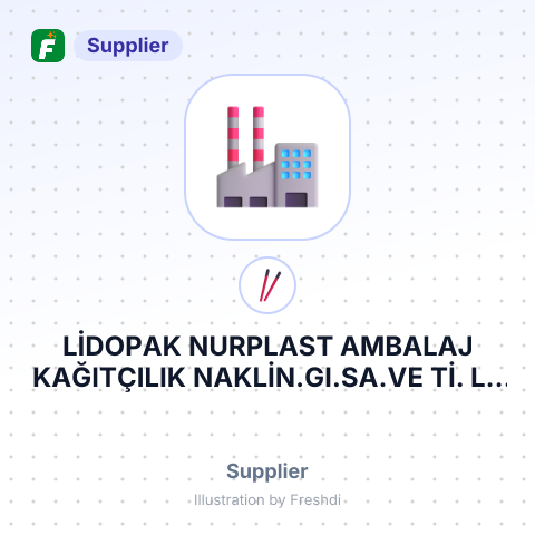 LİDOPAK NURPLAST AMBALAJ KAĞITÇILIK NAKLİN.GI.SA.VE Tİ. LT – summary card, no photo uploaded yet