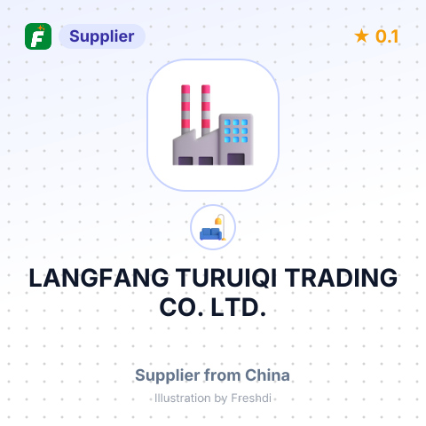 LANGFANG TURUIQI TRADING CO., LTD. – summary card, no photo uploaded yet