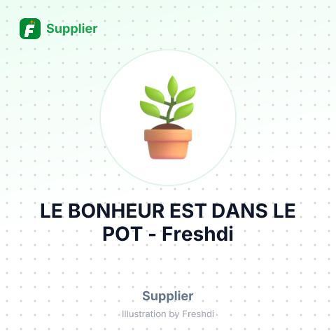 LE BONHEUR EST DANS LE POT – summary card, no photo uploaded yet
