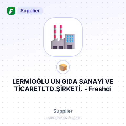 LERMİOĞLU UN GIDA SANAYİ VE TİCARETLTD.ŞİRKETİ. – summary card, no photo uploaded yet