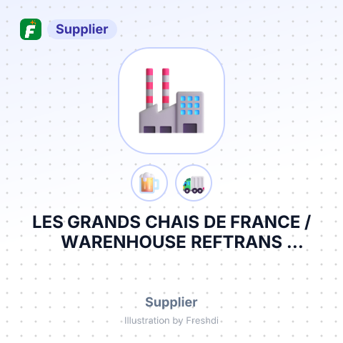 LES GRANDS CHAIS DE FRANCE /WARENHOUSE REFTRANS LOGISTICS SIA CIEDRI LATVIA – summary card, no photo uploaded yet