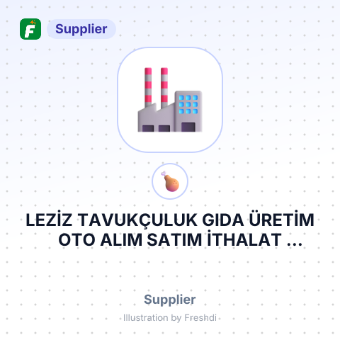 LEZİZ TAVUKÇULUK GIDA ÜRETİM OTO ALIM SATIM İTHALAT İHRACAT SANAYİ TİCARET LİMİTED ŞİRKETİ – summary card, no photo uploaded yet