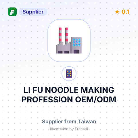 LI FU NOODLE MAKING PROFESSION OEM/ODM – summary card, no photo uploaded yet