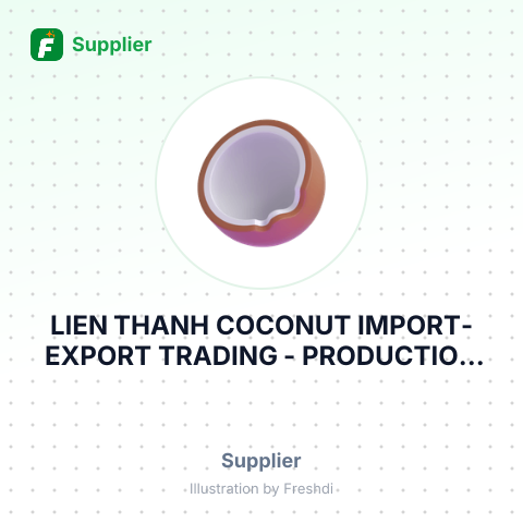 LIEN THANH COCONUT IMPORT-EXPORT TRADING - PRODUCTION ONE MEMBER COMPANY LIMITED – summary card, no photo uploaded yet