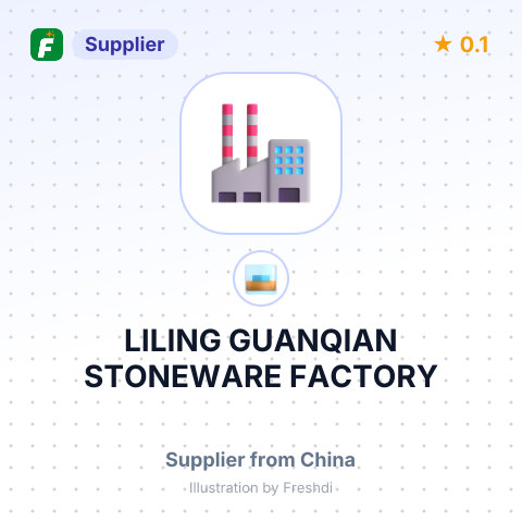 LILING GUANQIAN STONEWARE FACTORY – summary card, no photo uploaded yet