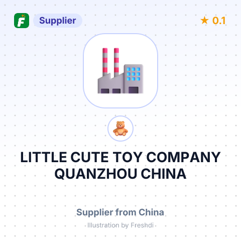 LITTLE CUTE TOY COMPANY QUANZHOU CHINA – summary card, no photo uploaded yet