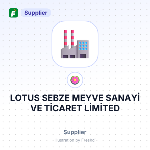 LOTUS SEBZE MEYVE SANAYİ VE TİCARET LİMİTED ŞİRKETİ – summary card, no photo uploaded yet