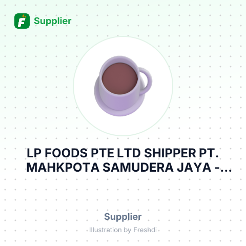 LP FOODS PTE LTD SHIPPER PT. MAHKPOTA SAMUDERA JAYA – summary card, no photo uploaded yet