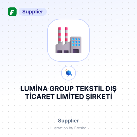 LUMİNA GROUP TEKSTİL DIŞ TİCARET LİMİTED ŞİRKETİ – summary card, no photo uploaded yet