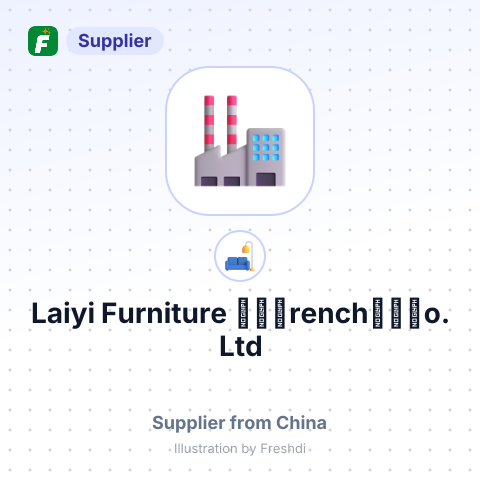 Laiyi Furniture 塋�옙rench塋�옙o., Ltd – summary card, no photo uploaded yet