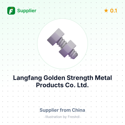 Langfang Golden Strength Metal Products Co., Ltd. – summary card, no photo uploaded yet