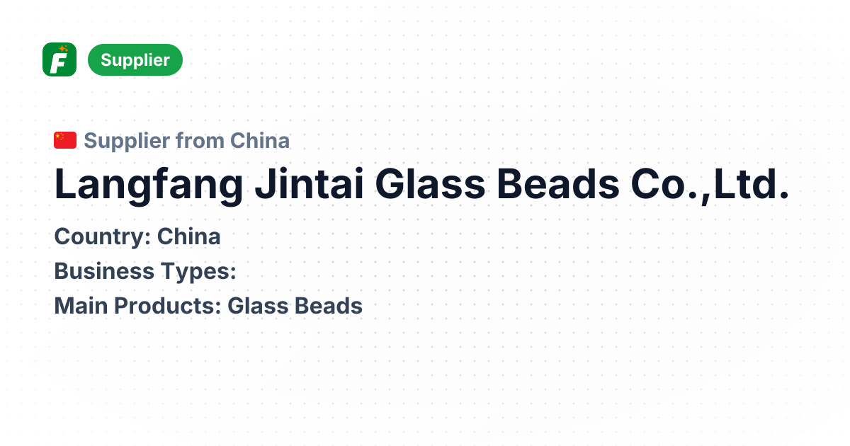Langfang Jintai Glass Beads Co.,Ltd. | Established 1998, Main Product ...