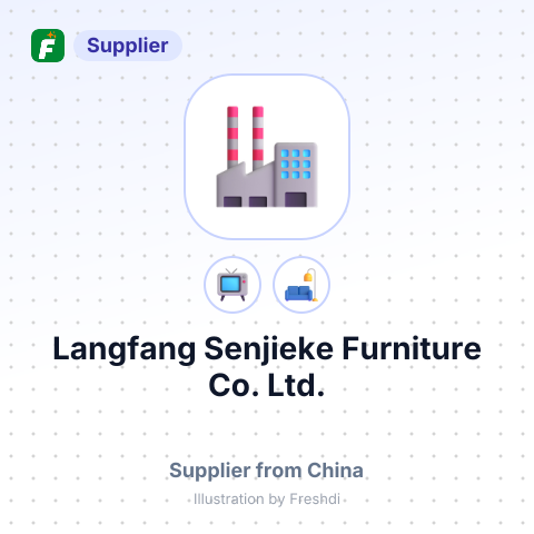 Langfang Senjieke Furniture Co., Ltd. – summary card, no photo uploaded yet