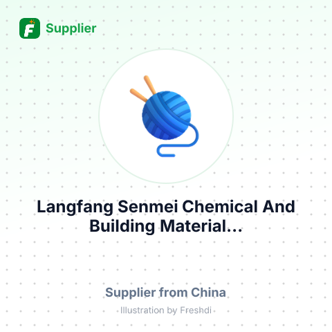 Langfang Senmei Chemical And Building Material... – summary card, no photo uploaded yet