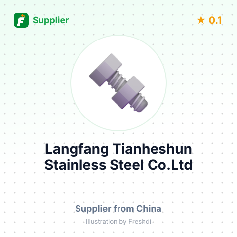 Langfang Tianheshun Stainless Steel Co.Ltd – summary card, no photo uploaded yet