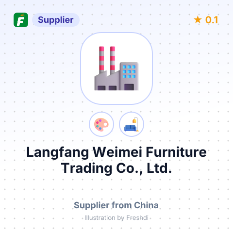 Langfang Weimei Furniture Trading Co., Ltd. – summary card, no photo uploaded yet