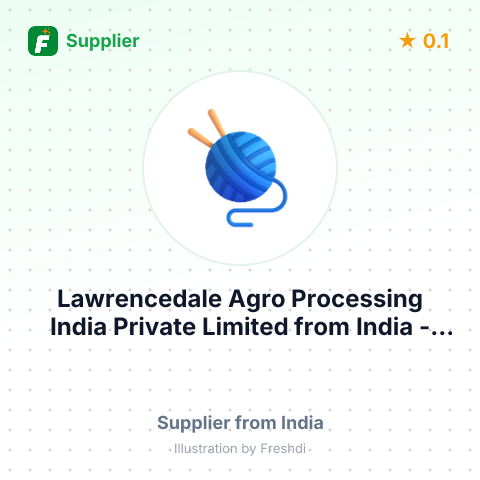 Lawrencedale Agro Processing India Private Limited  – summary card, no photo uploaded yet
