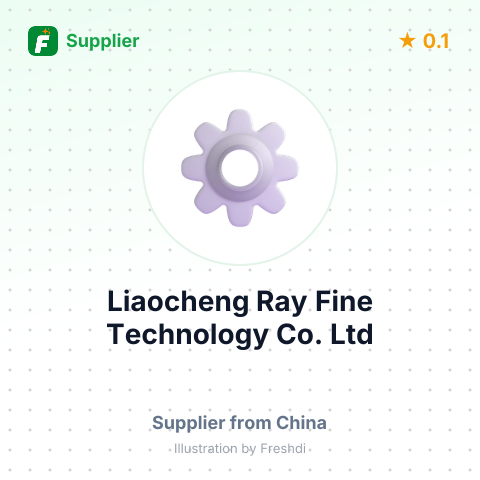 Liaocheng Ray Fine Technology Co.,Ltd – summary card, no photo uploaded yet