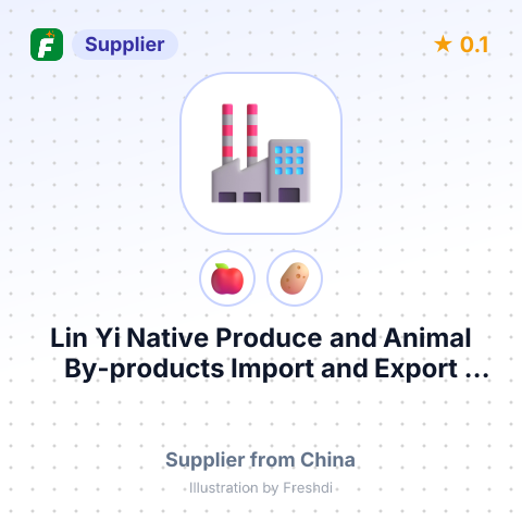 Lin Yi Native Produce and Animal By-products Import and Export Group Co., Ltd  – summary card, no photo uploaded yet