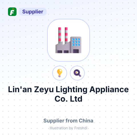 Lin'an Zeyu Lighting Appliance Co., Ltd – summary card, no photo uploaded yet