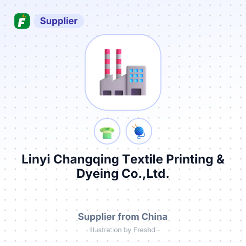 Linyi Changqing Textile Printing & Dyeing Co.,Ltd. – summary card, no photo uploaded yet