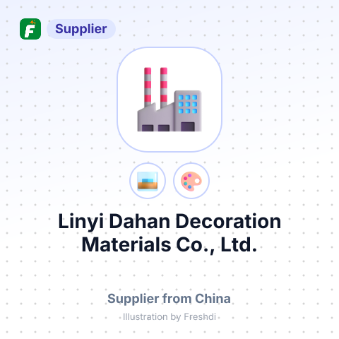 Linyi Dahan Decoration Materials Co., Ltd. – summary card, no photo uploaded yet