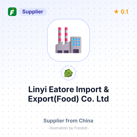 Linyi Eatore Import & Export(Food) Co.,Ltd – summary card, no photo uploaded yet