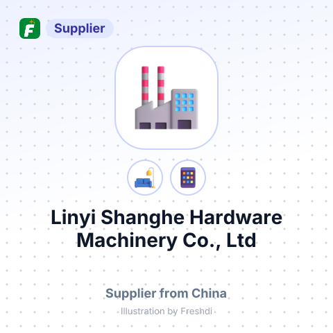 Linyi Shanghe Hardware Machinery Co., Ltd – summary card, no photo uploaded yet