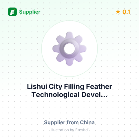 Lishui City Filling Feather Technological Devel... – summary card, no photo uploaded yet