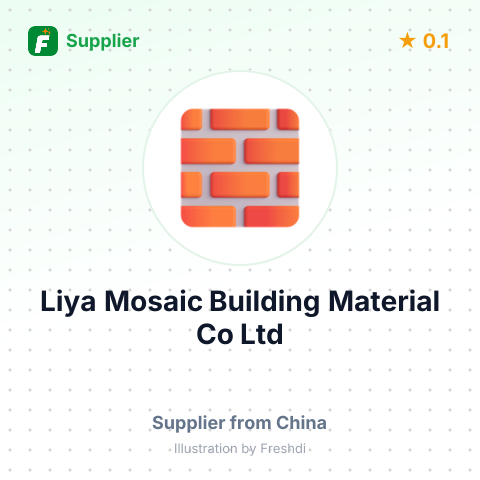 Liya Mosaic Building Material Co,Ltd – summary card, no photo uploaded yet