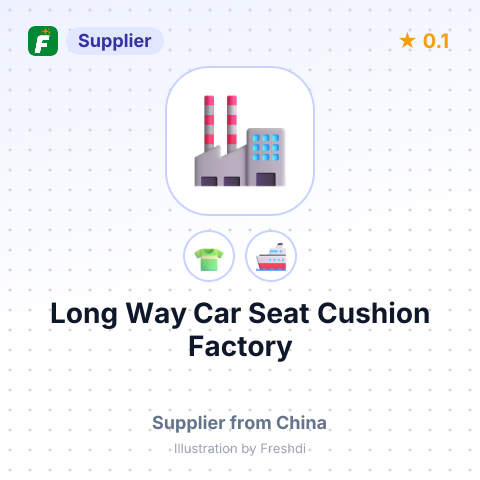 Long Way Car Seat Cushion Factory – summary card, no photo uploaded yet