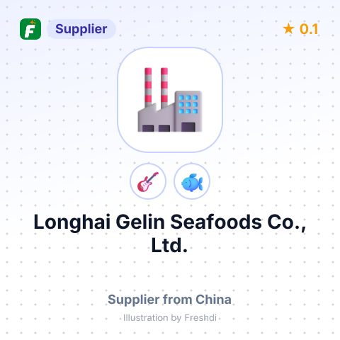 Longhai Gelin Seafoods Co., Ltd. – summary card, no photo uploaded yet