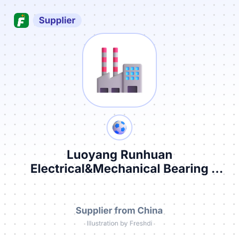 Luoyang Runhuan Electrical&Mechanical Bearing Co.,Ltd – summary card, no photo uploaded yet