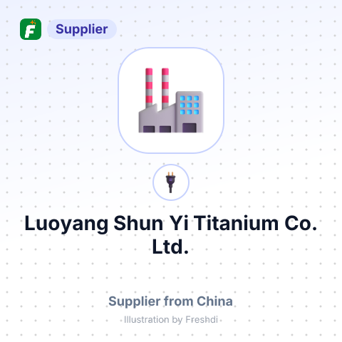 Luoyang Shun Yi Titanium Co., Ltd. – summary card, no photo uploaded yet