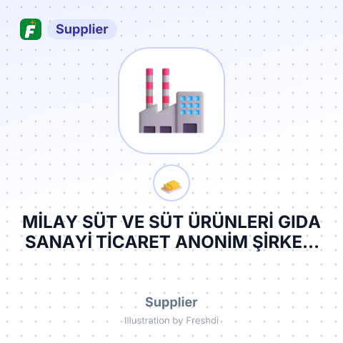 MİLAY SÜT VE SÜT ÜRÜNLERİ GIDA SANAYİ TİCARET ANONİM ŞİRKETİ – summary card, no photo uploaded yet