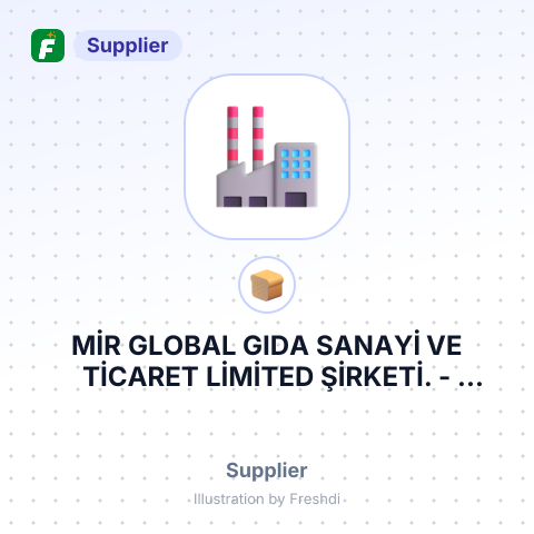 MİR GLOBAL GIDA SANAYİ VE TİCARET LİMİTED ŞİRKETİ. – summary card, no photo uploaded yet