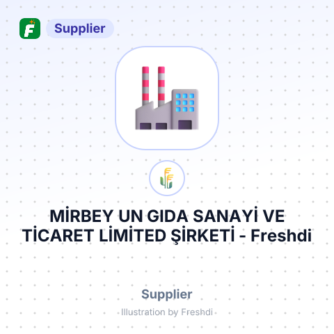 MİRBEY UN GIDA SANAYİ VE TİCARET LİMİTED ŞİRKETİ – summary card, no photo uploaded yet