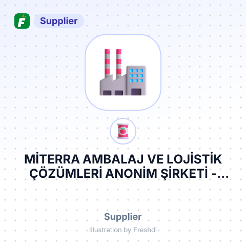 MİTERRA AMBALAJ VE LOJİSTİK ÇÖZÜMLERİ ANONİM ŞİRKETİ – summary card, no photo uploaded yet