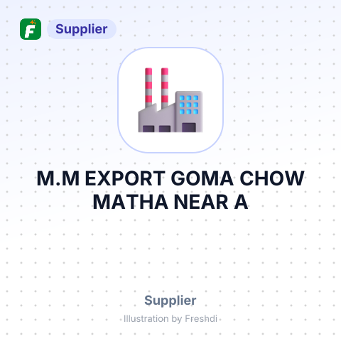 M.M EXPORT GOMA, CHOW MATHA NEAR A – summary card, no photo uploaded yet