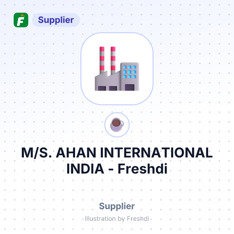 M/S. AHAN INTERNATIONAL INDIA – summary card, no photo uploaded yet