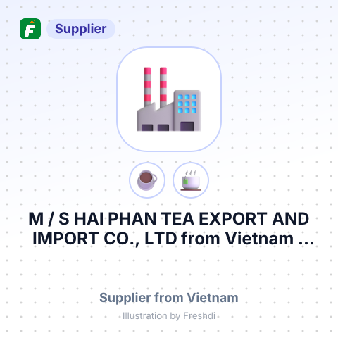 M / S HAI PHAN TEA EXPORT AND IMPORT CO., LTD – summary card, no photo uploaded yet