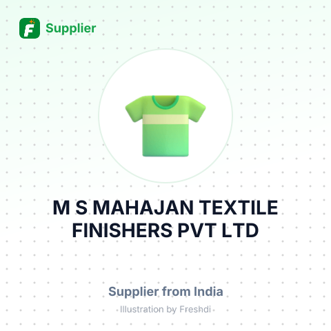 M S MAHAJAN TEXTILE FINISHERS PVT LTD – summary card, no photo uploaded yet