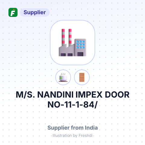 M/S. NANDINI IMPEX DOOR NO-11-1-84/ – summary card, no photo uploaded yet