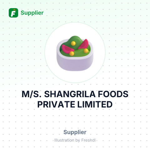 M/S. SHANGRILA FOODS PRIVATE LIMITED – summary card, no photo uploaded yet