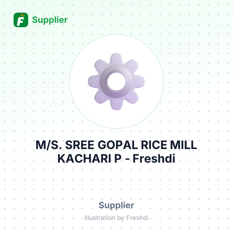 M/S. SREE GOPAL RICE MILL KACHARI P – summary card, no photo uploaded yet