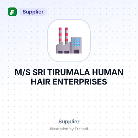 M/S SRI TIRUMALA HUMAN HAIR ENTERPRISES – summary card, no photo uploaded yet