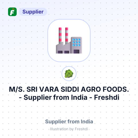 M/S. SRI VARA SIDDI AGRO FOODS. – summary card, no photo uploaded yet