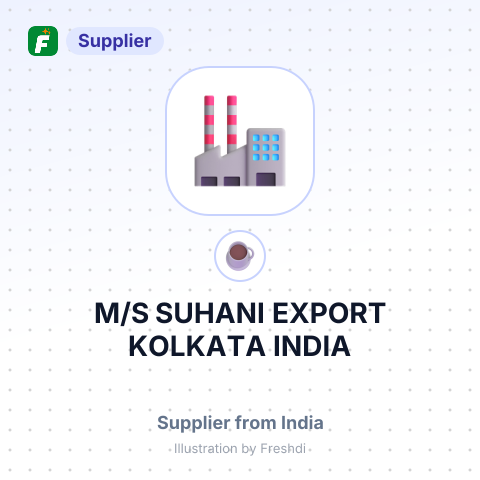 M/S SUHANI EXPORT KOLKATA, INDIA – summary card, no photo uploaded yet