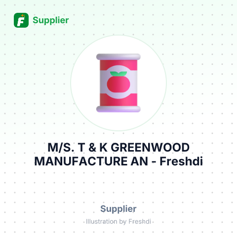 M/S. T & K GREENWOOD MANUFACTURE AN – summary card, no photo uploaded yet