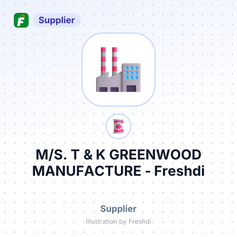 M/S. T & K GREENWOOD MANUFACTURE – summary card, no photo uploaded yet